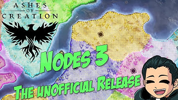 Ashes of Creation - The Unofficial Nodes 3 Video