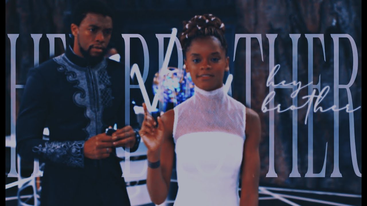 shuri & t'challa | hey brother