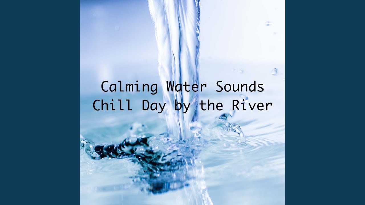 Ver Chill Day by the River no YouTube