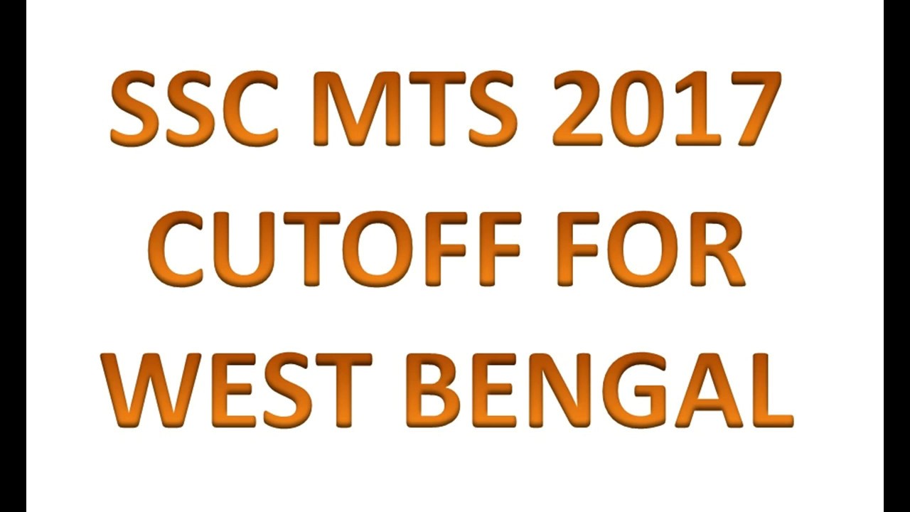 SSC MTS 2017 CUTOFF FOR WEST BENGAL