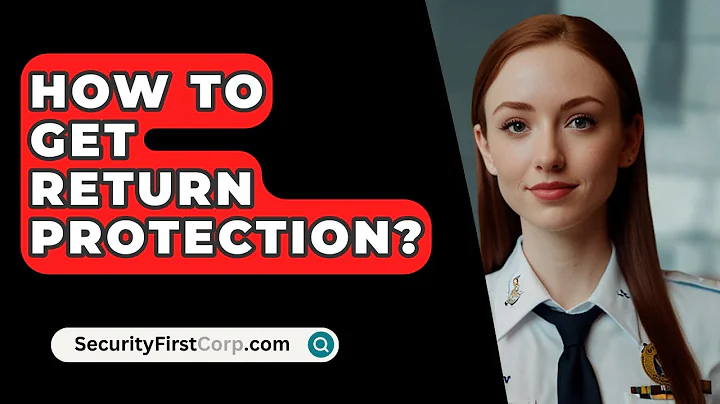 How To Get Return Protection? - SecurityFirstCorp.com