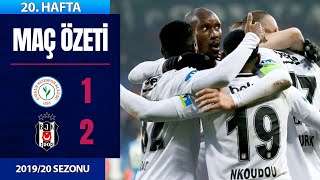 ÖZET: Ç. Rizespor 1-2 Beşiktaş | 20. Hafta - 2019/20