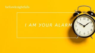 ASMR: i am your alarm