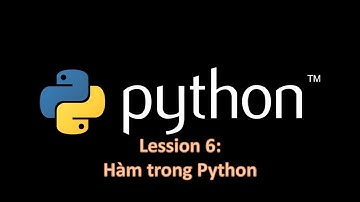 Python A Z Bài 6  Hàm trong Python