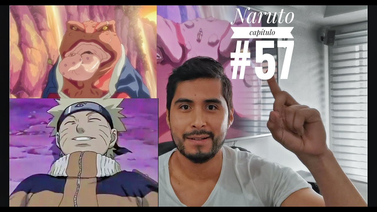 Naruto capítulo 57... Reacción /REACTION...🐸 - YouTube