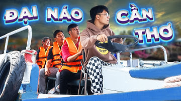 𝐓𝐨𝐧𝐲 | Đại Náo Cần Thơ 🚤 Miền Tây Mãi Đỉnh
