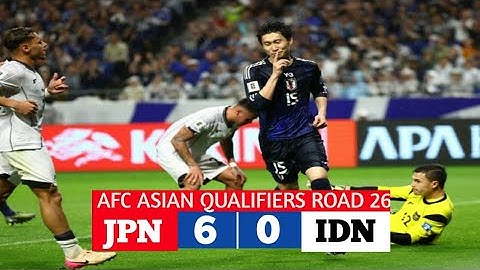 FULL TIME - INDONESIA VS JAPAN (6-0) |  HIGHLIGHT & GOAL - WORLD CUP QUALIFIER