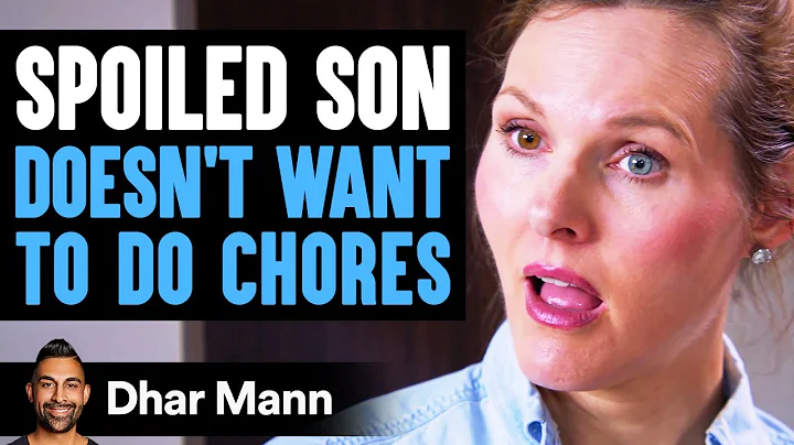 SPOILED SON Doesn't Want to Do Chores, Instantly R...
