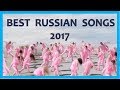 BEST RUSSIAN SONGS 2017