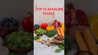 Top 12 Alkaline Foods#healthyfood#health#healthy#food#nutrition#lifestyle#alkalinefood#alkaline#diet