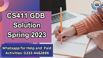 CS411 GDB Solution 2023 | CS411 GDB Correct  Solution Spring 2023 | CS411 GDB Solution | CS411