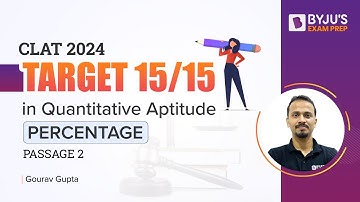 CLAT 2024 Quantitative Aptitude | Percentage | Passage 2 | CLAT Exam 2024