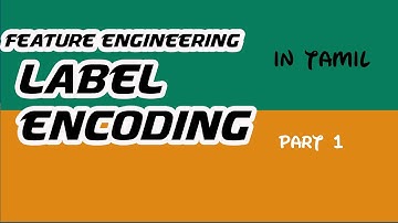 feature engineering | label encoding using sklearn | label encoding using pandas map function -tamil