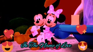 Mickey X Minnie - Mickey Mouse Clubhouse - In The Name Of Love - Bebe Rhexa And Martin Garrix.