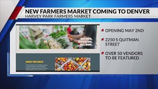 New farmers market in Denver