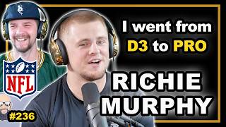 Richie Murphy: I went from D3 to PRO