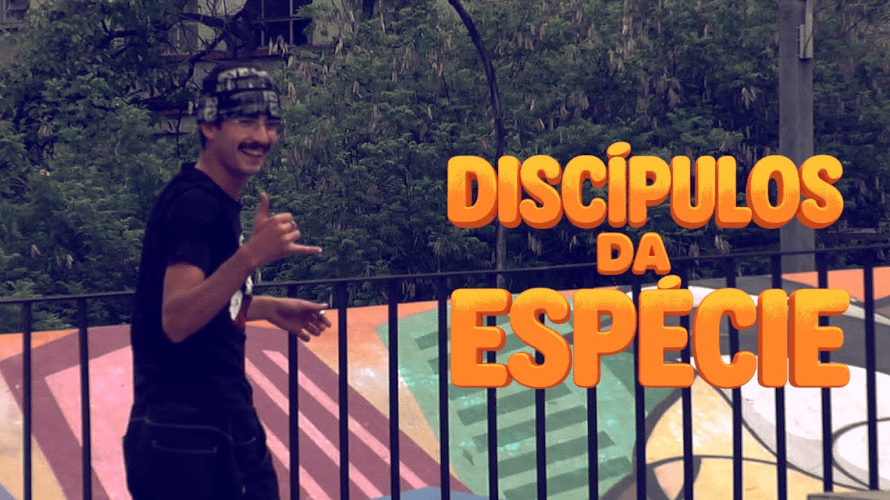 Discípulos da Espécie.