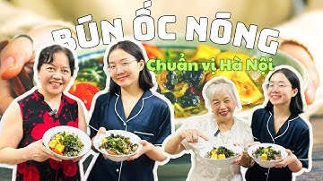 BÚN ỐC NÓNG CHUẨN VỊ HÀ NỘI 🍜| Vào bếp cùng mẹ chồng 🩵