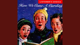 Here We Come A-Caroling