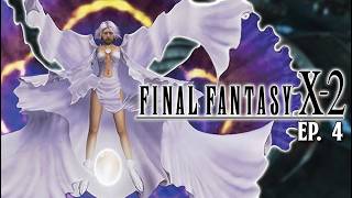 "The Hunter's New Clothes" | Final Fantasy X-2 [Ep. 4]
