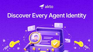 Discover Every AI Agent Identity | Akto Agent Identity Governance