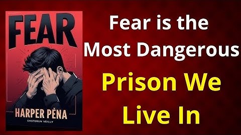 How Fear Controls Your Life and How to Break Free | Audiobook Summary 
