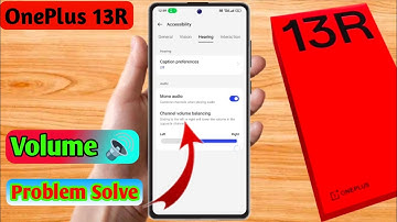 oneplus 13r me volume kaise badhaye, oneplus 13r volume problem