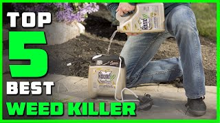 Best Weed Killers in 2023 | Review and Buying Guide | Which One Should You Buy?