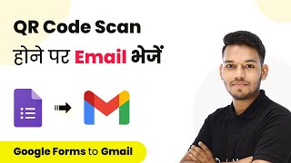 How to Send an Email Automatically When QR Code is Scanned (in Hindi) - Google Forms to Gmail