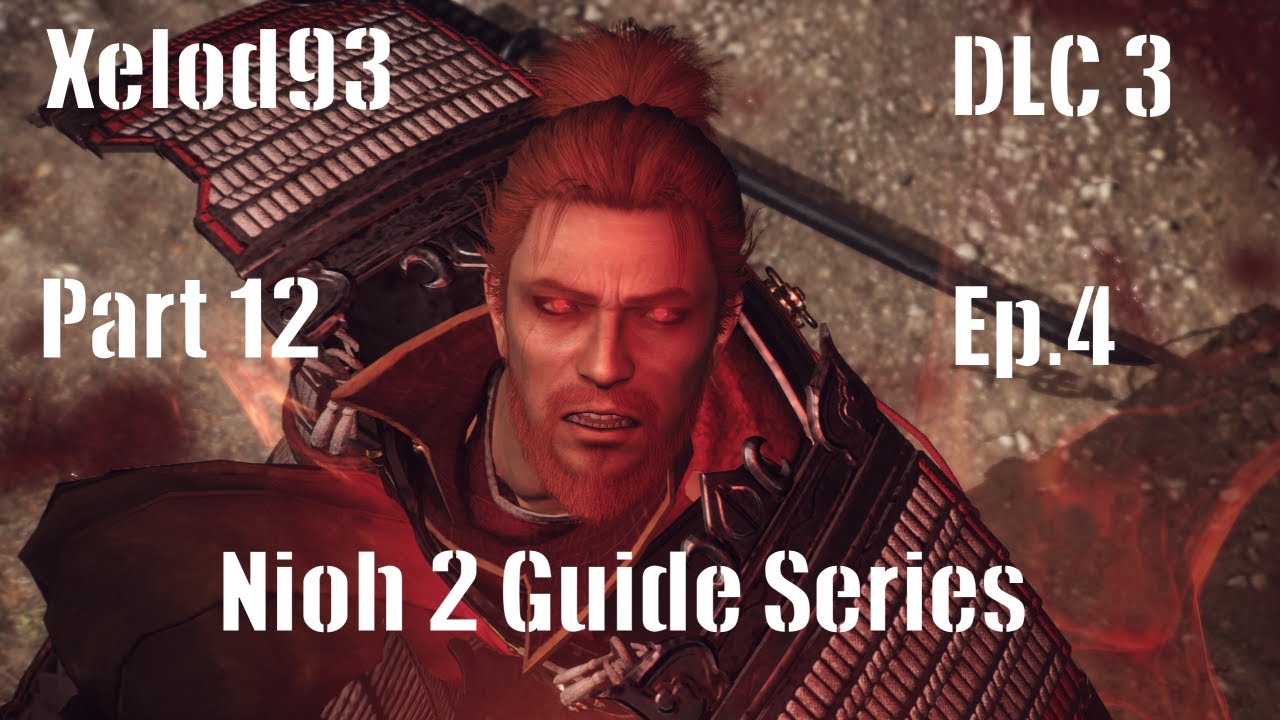 Nioh 2 Beginner Guides Series Part 12 Episode 4 DLC 3 A Distant Dream Walkthrough YouTube nioh-2-beginner-guides-series-part-12-episode-4-dlc-3-a-distant-dream-walkthrough-youtube