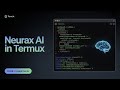 How To Install NeuraX In Termux | By Technolex