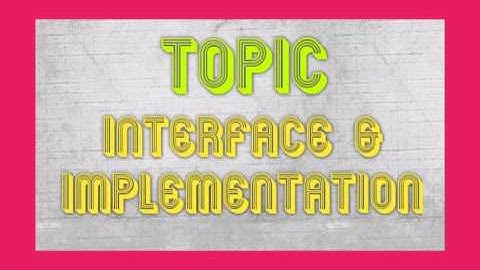 Interface Vs Implementation | XII CS | Chapter 1 | 1.3 | Page No. 3 & 4