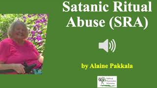 (Audio) Satanic Ritual Abuse (SRA) - Alaine Pakkala