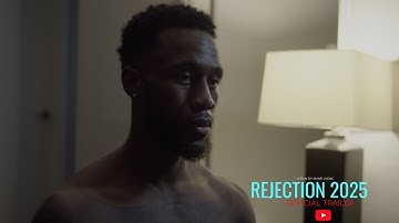REJECTION 2025 | OFFICIAL TRAILER