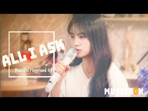 스쳐보면 일초쯔위 일반인의 Adele 커버 | 부르다 눈물쏟..? 감정이입 실화? | Adele - All I ask Cover |뮤직박스 놀이터 #4 | JinSoYun(진소윤)