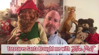 Treasures Santa Brought Me with Teddy Bear Expert John Paul Port