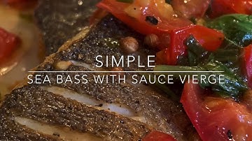 Sea Bass with sauce vierge