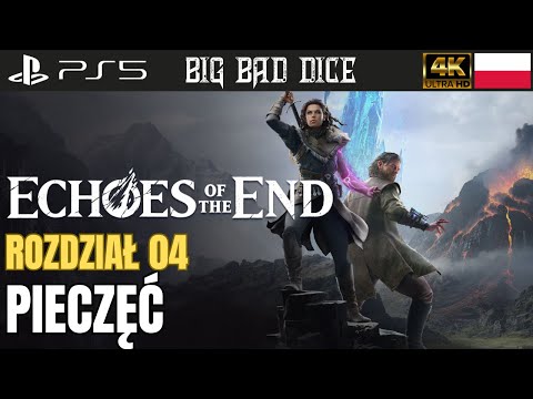 Echoes of the End PL – Pieczęć | Rozdział 04 [Gameplay PL | 4K 60FPS | PS5]