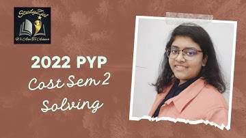 PAST YEAR PAPER SOLVING 2022 | SEMESTER 2 COST | CU BCOM | ISHA PODDAR | STUDYZIEL