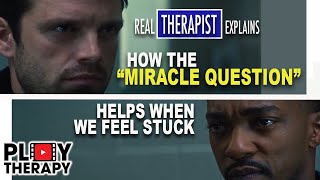 Therapist highlights THE MIRACLE QUESTION used in FALCON AND THE WINTER SOLDIER
