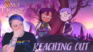 Reaching Out~ The Owl House REACTION!!!! Season 2 Ep 14