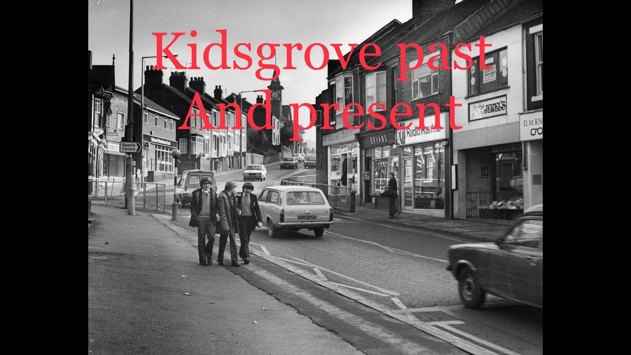Прошлое и настоящее Kidsgrove