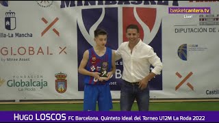 HUGO LOSCOS ('10) FC Barcelona. Quinteto ideal Torneo Alevín-Sub12 de La Roda 2022 #BasketCantera.TV