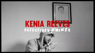 Kenia Reeves - Detectives Kmikze (Logroz y El Verumcito) | VISUALIZER