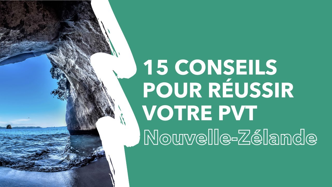 🇳🇿 15 conseils pour réussir votre PVT en NouvelleZélande !