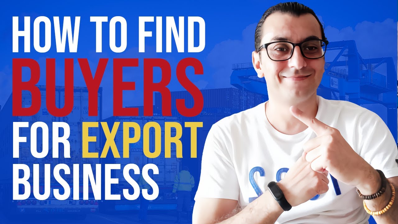 prospects แปลว่า  2022  HOW TO FIND BUYERS FOR EXPORT BUSINESS / 14 International Marketing Methods