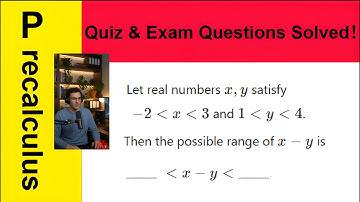 [ Pre-Calculus/SAT/AP exam/IB exam ]-- (Quiz)--Range of Real Numbers: Subtraction Bounds [Algebra]