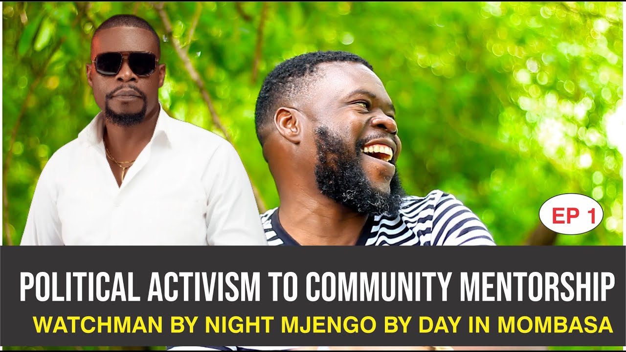 How Political Activism in Kitale Made me a WATCHMAN in Mombasa - Sir Ambrose Nguti