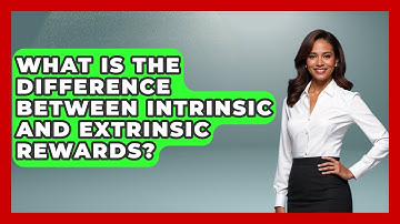 What Is The Difference Between Intrinsic And Extrinsic Rewards? - The Personal Growth Path