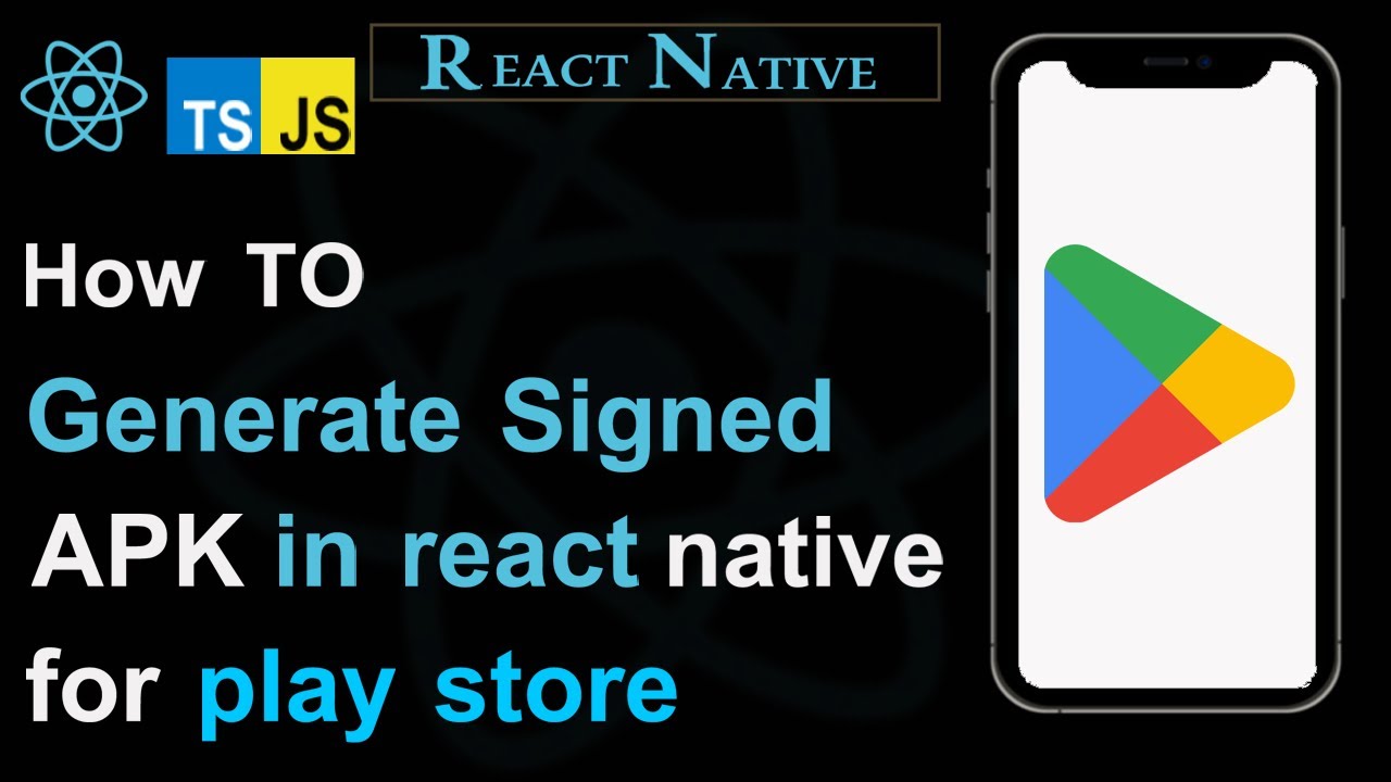 How to Build Signed Release APK in React Native - Complete Android ...